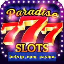 betvip com casino pgsoft fortune tiger